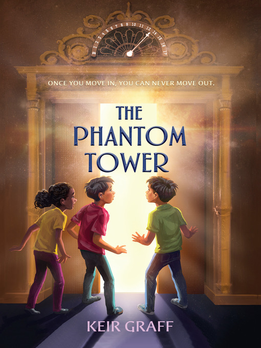 Title details for The Phantom Tower by Keir Graff - Wait list